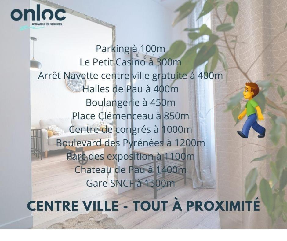 Onloc - Appart Reveil Proche Halles Avec Parking Pau Εξωτερικό φωτογραφία